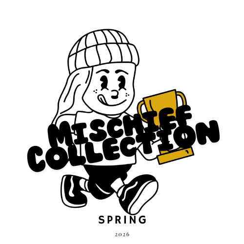 Mischief Collection Spring 2026